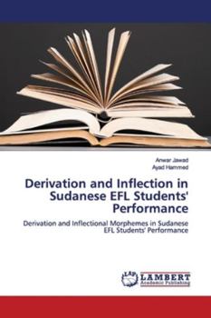 Paperback Derivation and Inflection in Sudanese EFL Students' Performance Book