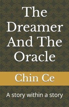 Paperback The Dreamer And The Oracle: A story within a story Book