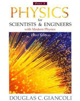Paperback Physics for Scientists & Engineers Part 3: With Modern Physics Book