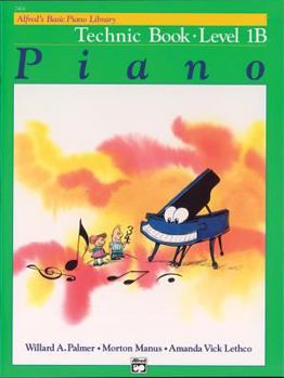 Paperback Alfred's Basic Piano Library: Technic Book Level 1B (Alfred's Basic Piano Library, Bk 1B) Book