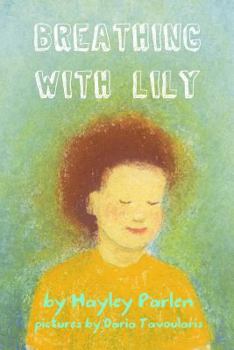 Paperback Breathing with Lily Book