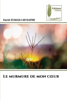 Le murmure de mon coeur (French Edition)