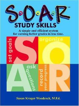 Perfect Paperback SOAR Study Skills; A Simple and Efficient System for Getting Better Grades in Less Time [Includes Online Access Code for Bundled Media Component] Book