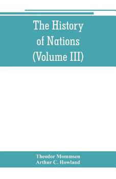 Paperback The History of Nations: Rome, from earliest times to 44 B.C. (Volume III) Book