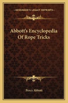 Abbott's Encyclopedia Of Rope Tricks