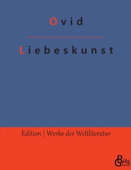 Paperback Liebeskunst: Ars amatoria [German] Book