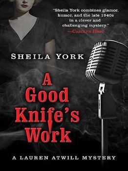 A Good Knife's Work - Book #2 of the Lauren Atwill