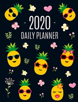 Paperback Pineapple Planner 2020: For All Your Daily Appointments! Cute 12 Months Weekly Planner with Tropical Yellow Fruit Large Black Agenda Organizer Book