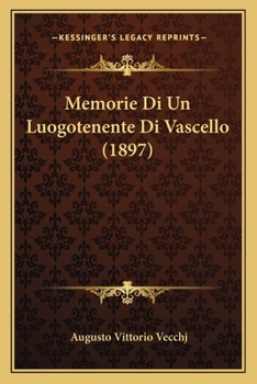 Paperback Memorie Di Un Luogotenente Di Vascello (1897) [Italian] Book