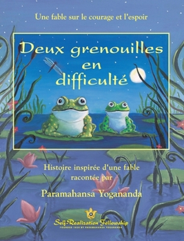 Hardcover Deux grenouilles en difficulté (Two Frogs in Trouble French) [French] Book