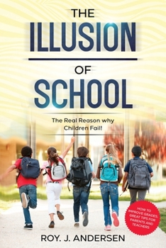 Paperback The Illusion of School Book