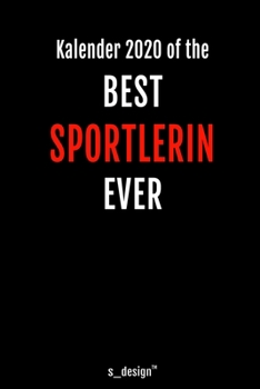 Kalender 2020 für Sportler / Sportlerin: Wochenplaner / Tagebuch / Journal für das ganze Jahr: Platz für Notizen, Planung / Planungen / Planer, Erinnerungen und Sprüche (German Edition)