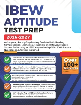 Paperback IBEW Aptitude Test Prep 2026-2027: A Complete, Step-by-Step Mastery Guide to Math, Reading Comprehension, Mechanical Reasoning, and Interview Success Book