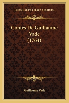 Contes De Guillaume Vade (1764)