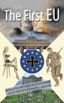 Paperback The First Eu: An Alternate History Book