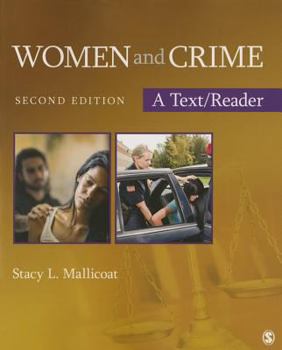 Paperback Women and Crime: A Text/Reader (SAGE Text/Reader Series in Criminology and Criminal Justice) Book