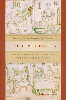 Paperback The Civic Cycles: Artisan Drama and Identity in Premodern England Book