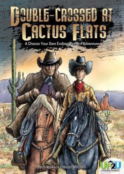 Library Binding Double-Crossed at Cactus Flats: An Up2u Western Adventure: An Up2u Western Adventure Book