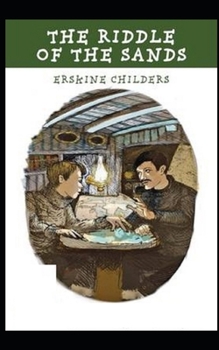 Paperback The Riddle of the Sands Illustrated Book