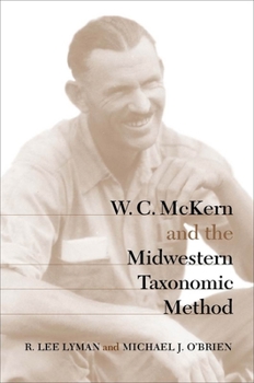 Paperback W. C. McKern and the Midwestern Taxonomic Method Book