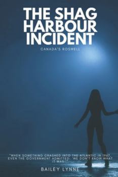 Paperback The Shag Harbour Incident: Canada's Roswell Book
