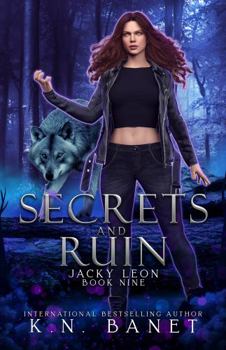 Secrets and Ruin - Book #9 of the Jacky Leon