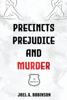 Paperback Precincts, Prejudice and Murder Book