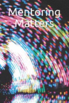Mentoring Matters