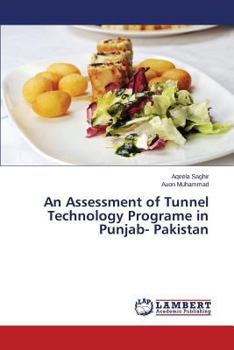Paperback An Assessment of Tunnel Technology Programe in Punjab- Pakistan Book