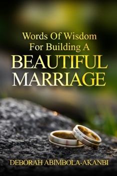 Paperback Words of Wisdom for Building for Building a Beautiful Marriage Book