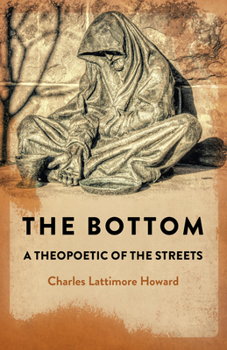 Paperback The Bottom: A Theopoetic of the Streets Book