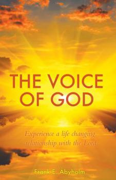 Paperback The Voice of God: Experience a Life Changing Relationship with the Lord Book