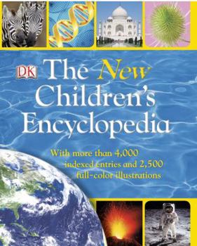 Paperback The New Children's Encyclopedia: With More Than 4,000 Indexed Entries and 2,500 Full-Color Illustrations Book