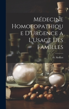 Hardcover Médecine Homoeopathique D'Urgence a L'Usage des Familles Book