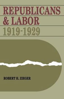 Paperback Republicans and Labor: 1919-1929 Book