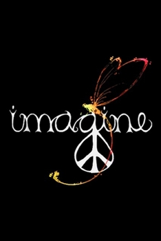 Paperback Imagine: Vintage Imagine Dragonfly Hippie Gifts For Womens Journal/Notebook Blank Lined Ruled 6x9 100 Pages Book