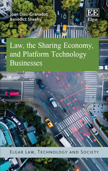 Hardcover Law, the Sharing Economy, and Platform Technology Businesses (Elgar Law, Technology and Society series) Book