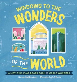 Board book Windows to the Wonders of the World: A Lift-The-Flap Board Book of World Wonders Book