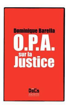 Paperback Opa Sur La Justice [French] Book