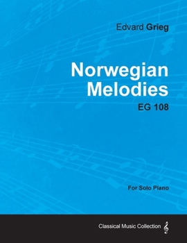 Paperback Norwegian Melodies EG 108 - For Solo Piano Book