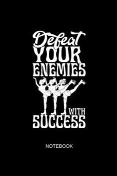 Paperback Defeat Your Enemies with Success Notebook: Liniertes Notizbuch - Eiskunstlauf Eislaufen Schlittschuh Hobby Eisl?ufer Geschenk Book