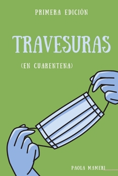 Paperback Travesuras: (en pandemia) [Spanish] Book