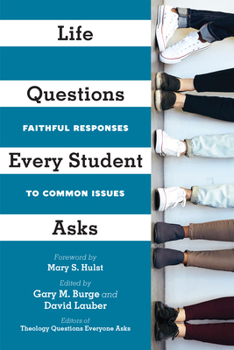 Paperback Life Questions Every Student Asks: Faithful Responses to Common Issues Book