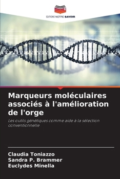 Paperback Marqueurs moléculaires associés à l'amélioration de l'orge [French] Book