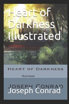 Heart of Darkness Illustrated