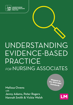 Hardcover Understanding Evidence-Based Practice for Nursing Associates Book