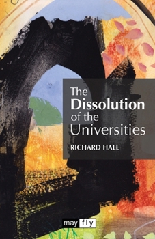 The Dissolution of the Universities