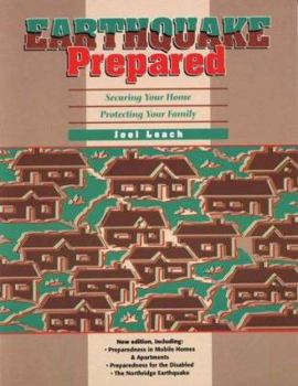 Paperback Earthquake Prepared: Securing Your Home, Protecting Your Family Book