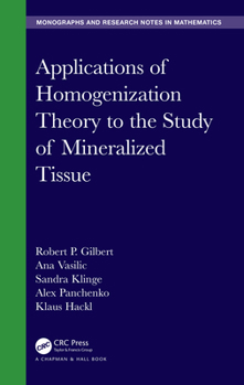 Paperback Applications of Homogenization Theory to the Study of Mineralized Tissue Book