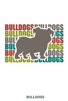 Bulldogs: 100 leere punkteraster Seiten ca. A5 (6x9 niches) f�r Hundefreunde, Hundem�tter und Hundev�ter, Jungen, M�dchen, Kinder und Sch�lerinnen